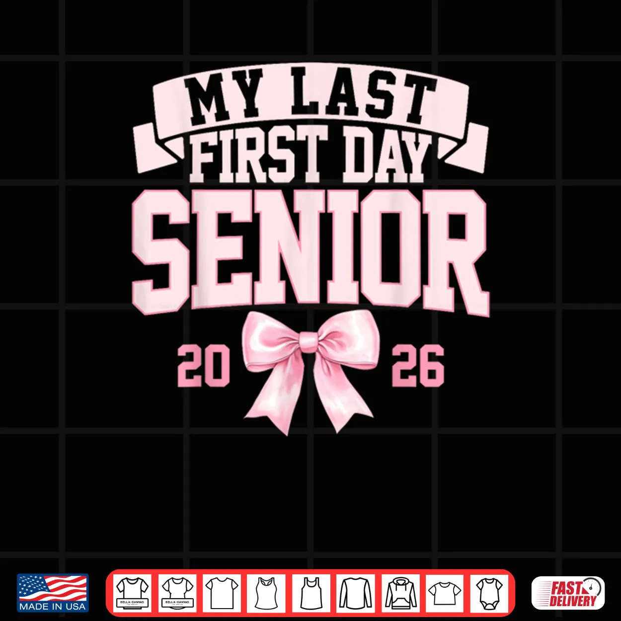 Girly Coquette My Last First Day Senior 2026 Class of 2026 Shirt Girly Coquette My Last First Day Senior 2026 Class of 2026 Shirt