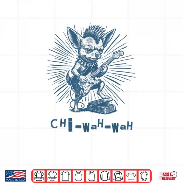 Design Guitar Player Chihuahua Pun Dog Rocker Chi Wah Wah Shirt