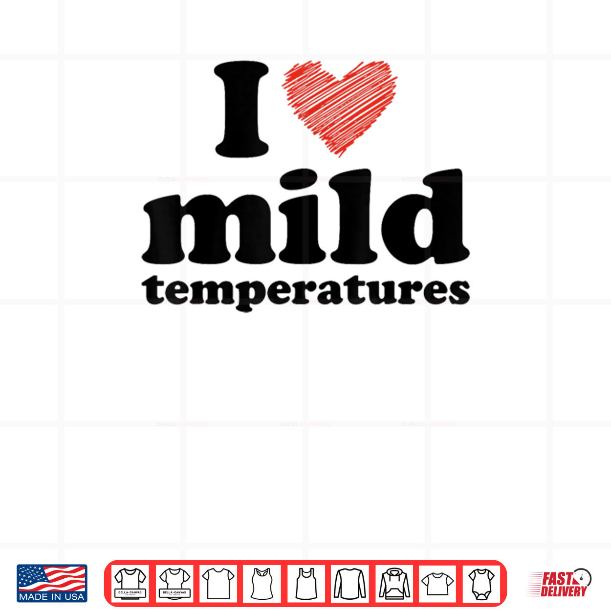 I Love Mild Temperatures I Love Mild Temperatures