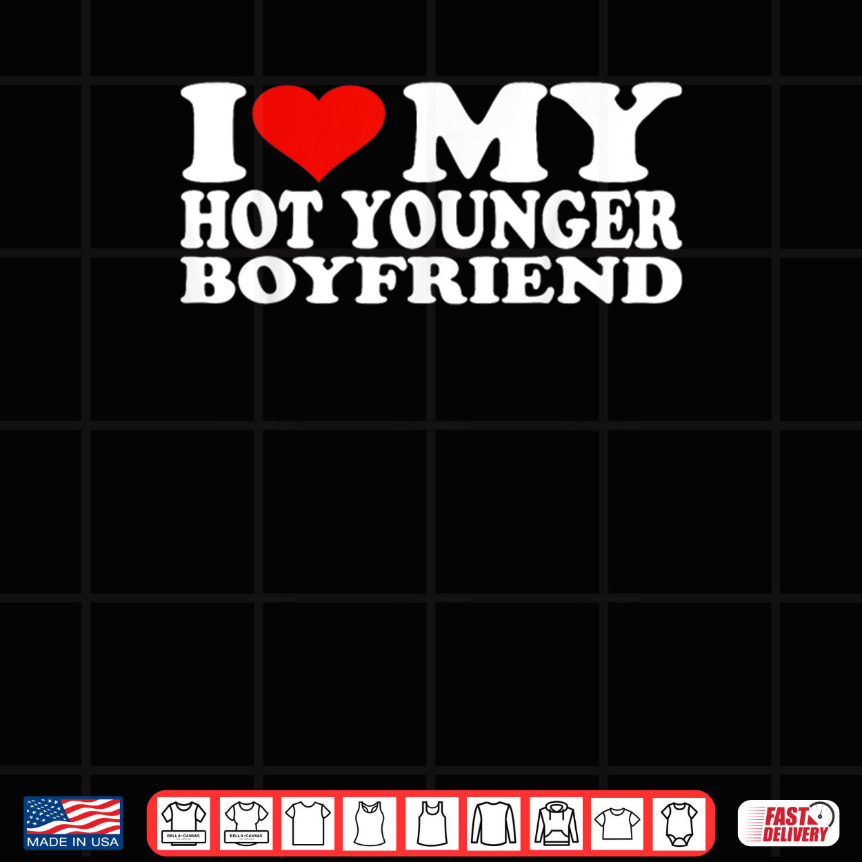 I Love My Hot Younger Boyfriend Shirt I Love My Hot Younger Boyfriend Shirt