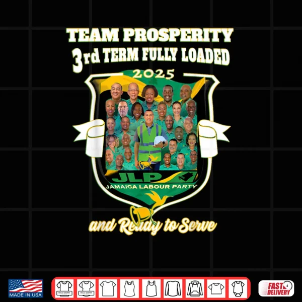Design Jamaica Labour Party 3rdTEAM Prosperity JLP Supporter Gifts Shirt