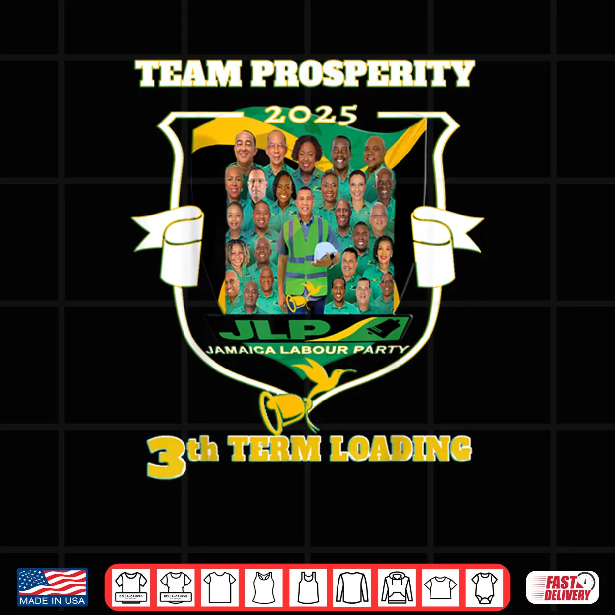 Jamaica Labour Party Team Prosperity JLP Supporter Gifts Shirt Jamaica Labour Party Team Prosperity JLP Supporter Gifts Shirt