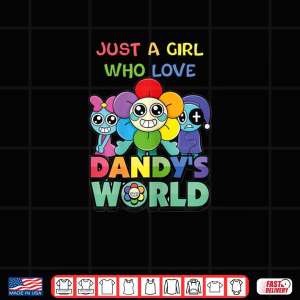 Design Just A Girl Who Love Dandys World Shirt