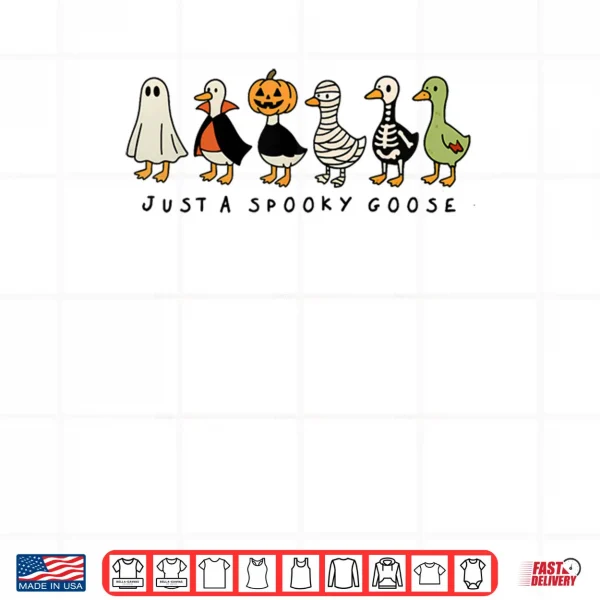 Design Just A Spooky Goose Halloween Silly Goose Funny Halloween Shirt
