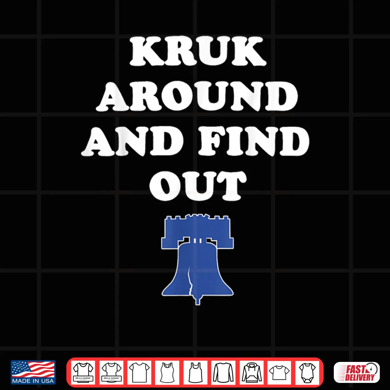 Kruk Around and Find Out Shirt Kruk Around and Find Out Shirt