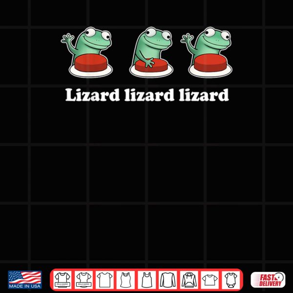 Design Lizard Lizard Lizard Funny Weirdcore Shirt