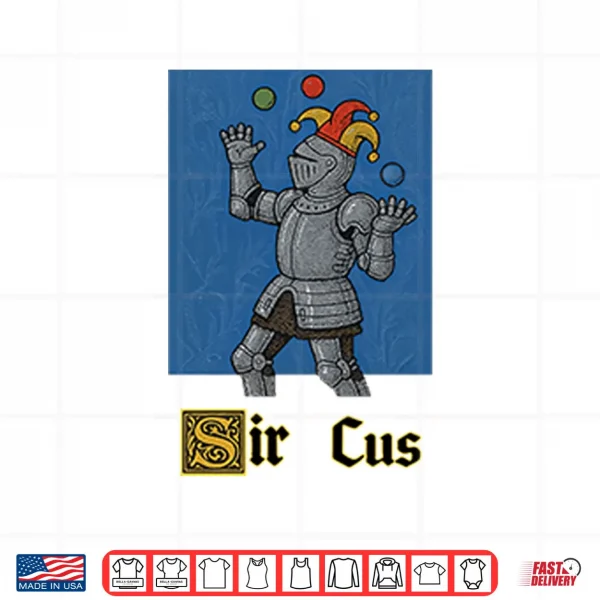 Design Medieval Knight Sir Cus Shirt