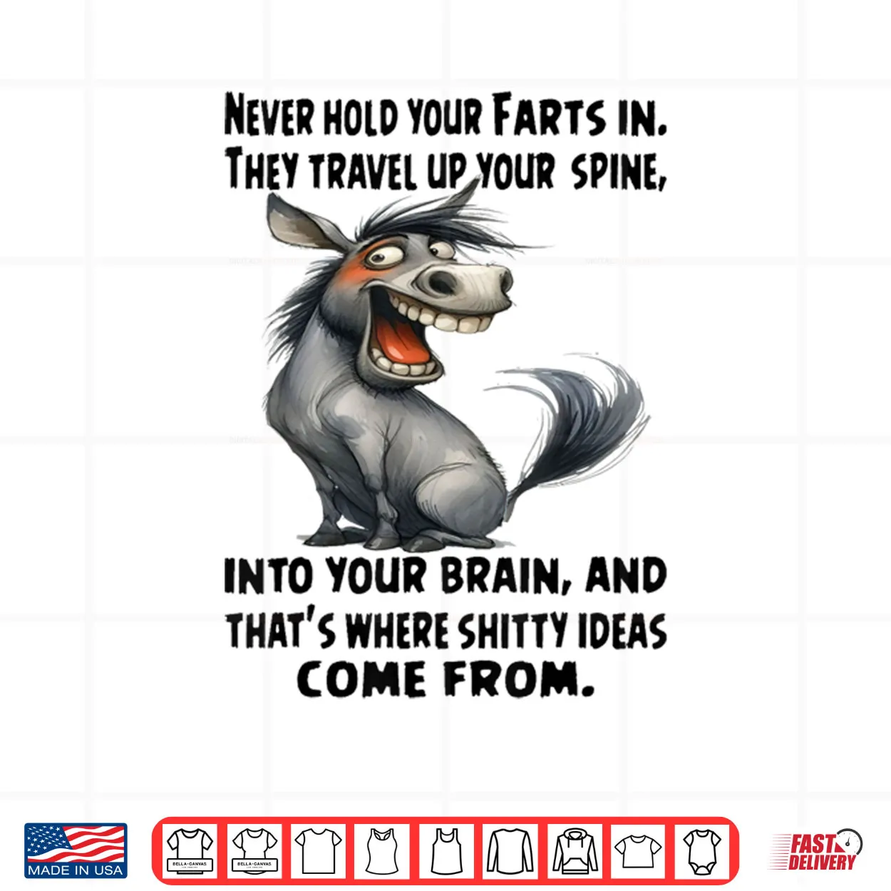 Never Hold Your Farts in Donkey Shirt Never Hold Your Farts in Donkey Shirt