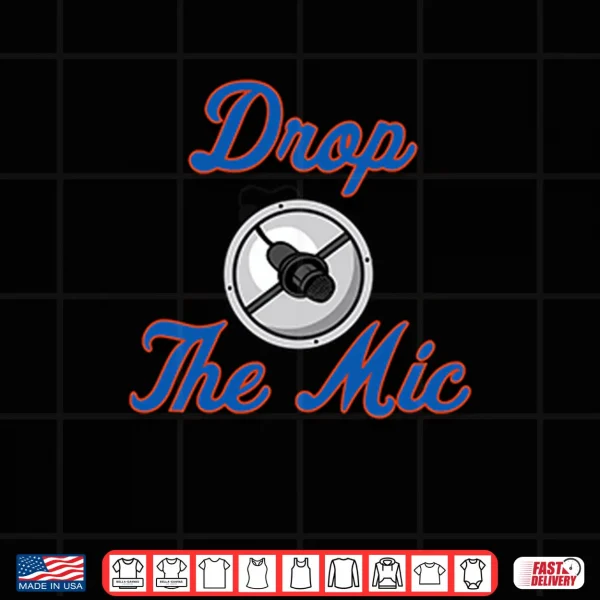 Design New York Mets Drop The Mic Shirt