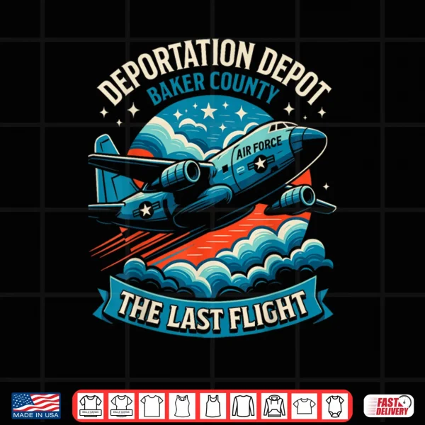 Design Patriotic America Deportation Depot The Last Flight Shirt