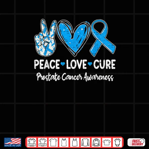 Design Peace Love Cure Prostate Cancer Awareness Ribbon Blue Shirt