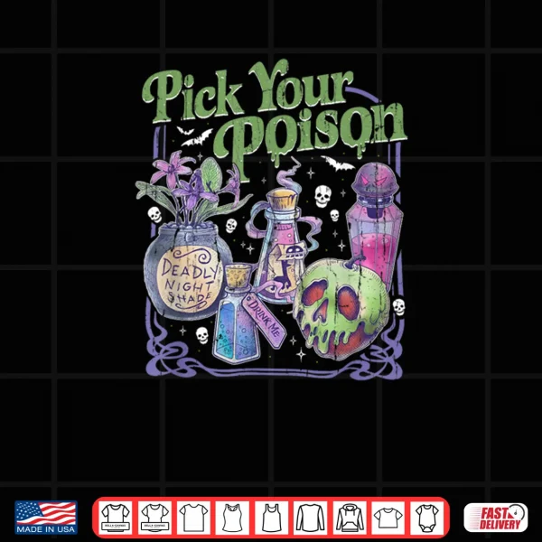 Pick Your Poison Vintage Princess Halloween Shirt 3 Design Pick Your Poison Vintage Princess Halloween Shirt