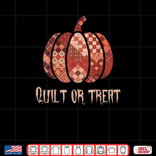 Design Quilt or Treat Patchwork Pumpkin Quilters Autumn Halloween Shirt