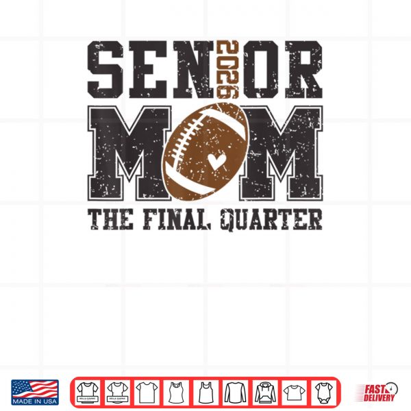 Design Senior Football Mom Football Mama Game Day Class of 2026 Shirt