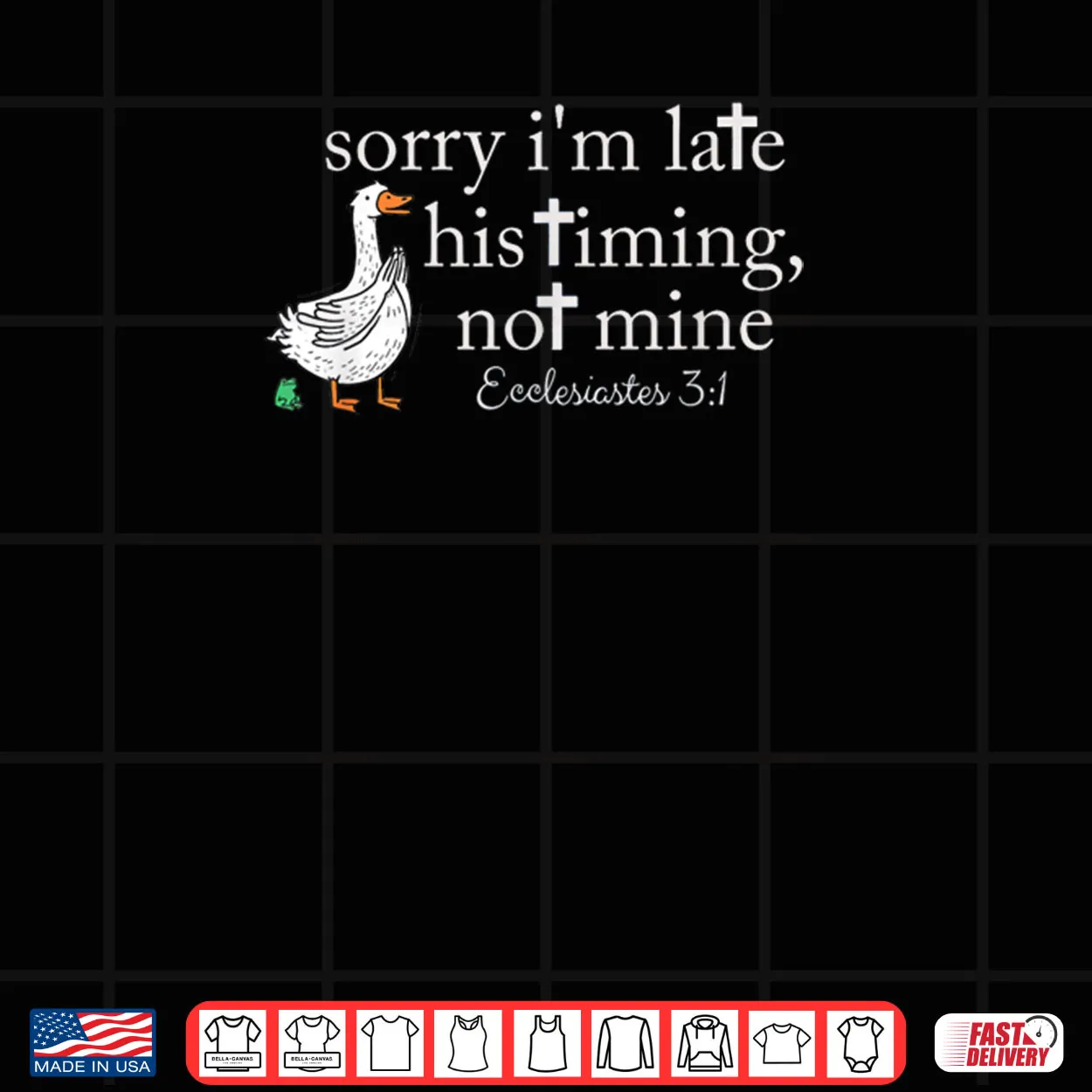 Sorry I’m Late His Timing Not Mine Christian Goose Shirt Sorry I’m Late His Timing Not Mine Christian Goose Shirt