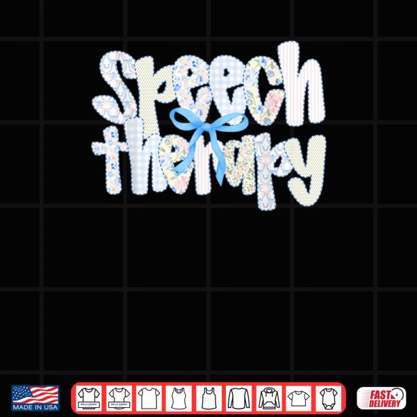 Speech Therapist Floral Coquette Bow SLP Speech Therapy Shirt 3 Design Speech Therapist Floral Coquette Bow SLP Speech Therapy Shirt