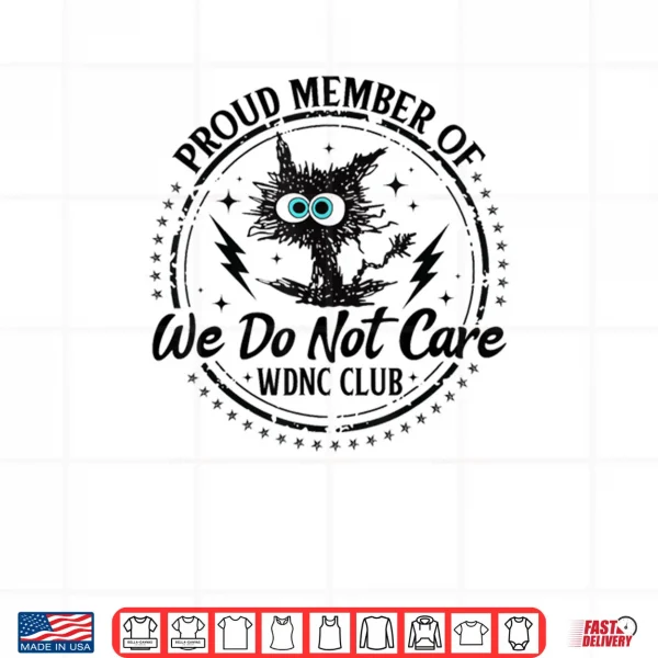 Design We Do Not Care WDNC Club Funny Black Cat Shirt