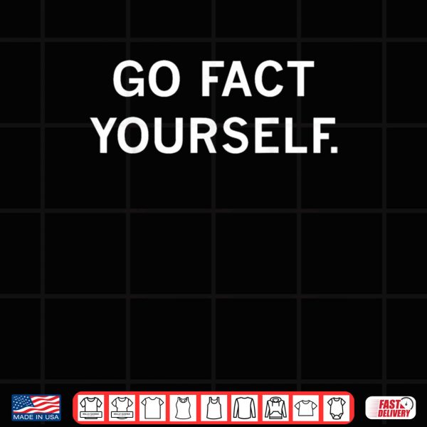 Design png Go Fact Yourself Shirt