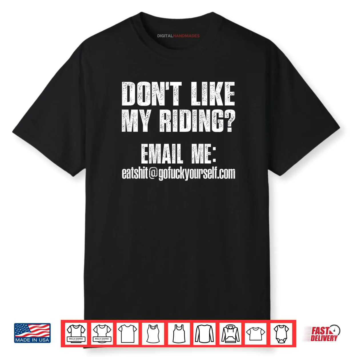 Dont Like My Riding Email Me Eashit@gofuckyourself.com Biker Shirt Dont Like My Riding Email Me Eashit@gofuckyourself.com Biker Shirt
