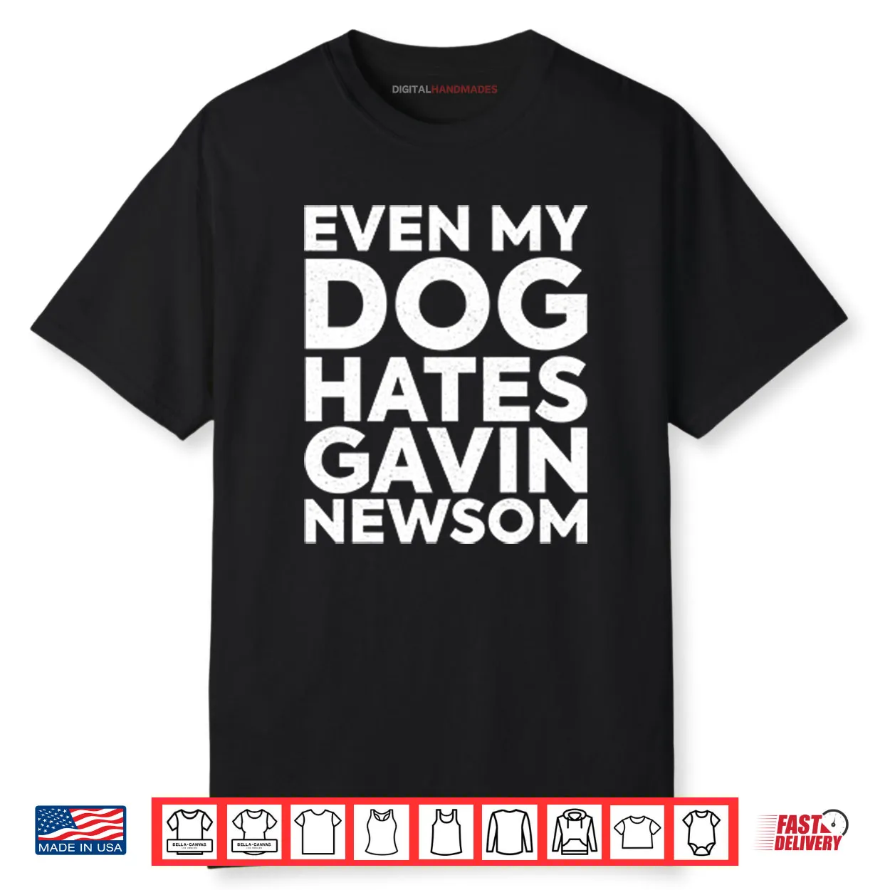 Even My Dog Hates Gavin Newsom Shirt Even My Dog Hates Gavin Newsom Shirt