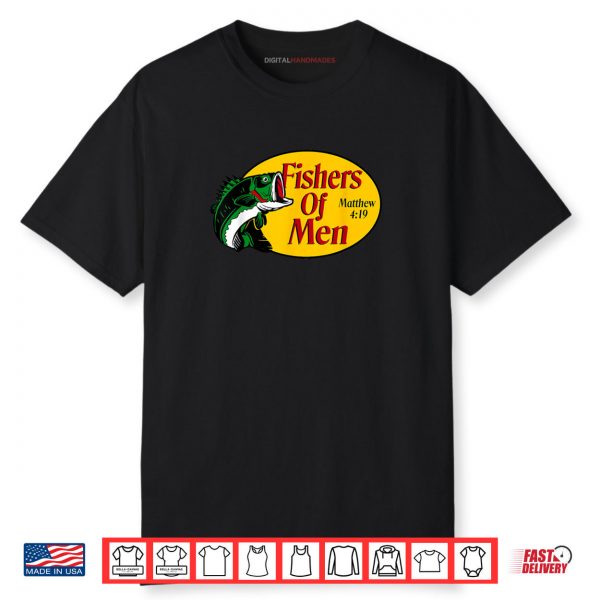 Fishers of Men Matthew 4 19 Bible Christian Fishing Lovers Shirt