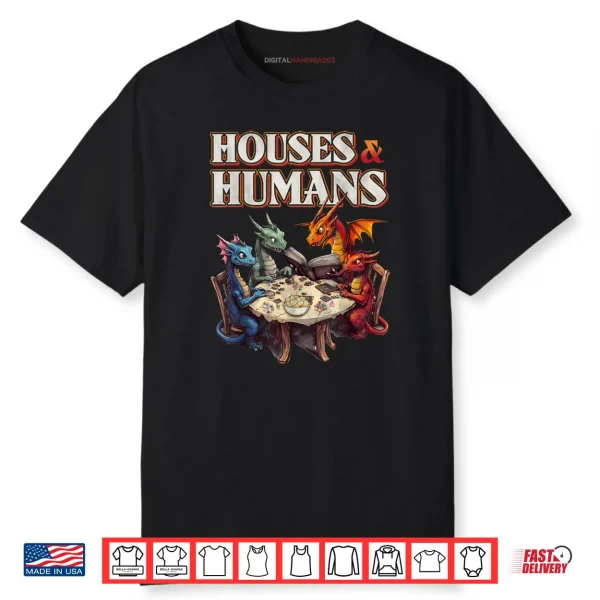 Gaming Houses Humans Funny RPG Parody Gamer Shirt