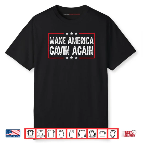 Gavin Make America Gavin Again Vintage Shirt