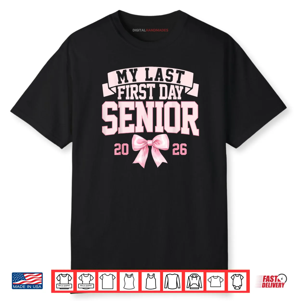 Girly Coquette My Last First Day Senior 2026 Class of 2026 Shirt Girly Coquette My Last First Day Senior 2026 Class of 2026 Shirt
