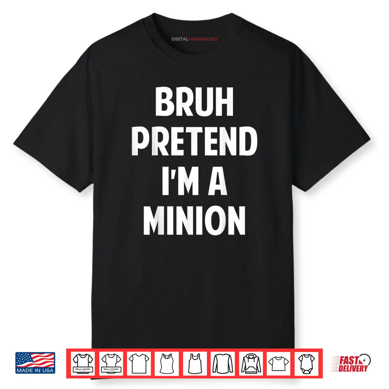 Halloween Bruh Pretend I’m a Minion Funny Costume Shirt Halloween Bruh Pretend I’m a Minion Funny Costume Shirt