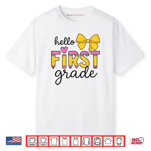 Hello First Grade for Girls Boys Cute Back to School Pencil Shirt