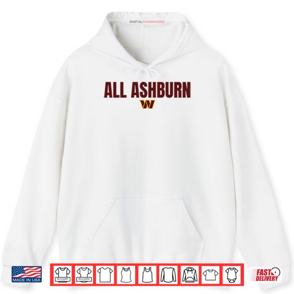 Hoodie All Ashburn Washington Commanders Shirt