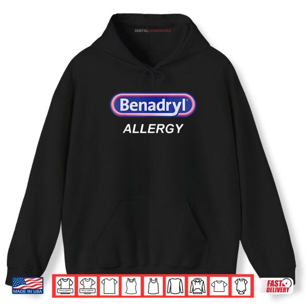 Hoodie Benadryl Allergy Funny Nurse Pharmacy Halloween Costume Cute Shirt