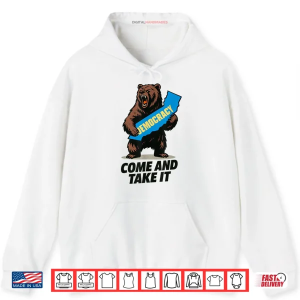 Hoodie California Bear Democracy Come and Take It Shirt