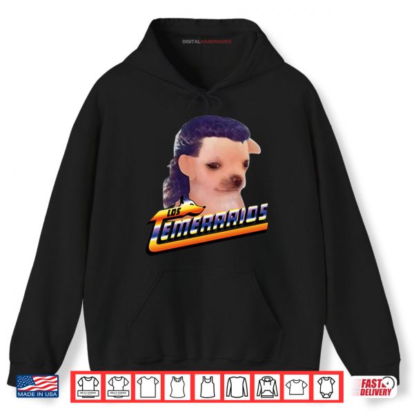 Hoodie Chihuahua Playera Los Temerarios Shirt