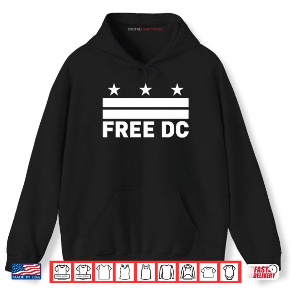 Hoodie Free DC Washington DC TShirt