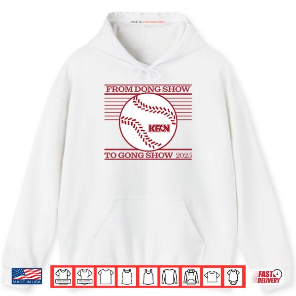 Hoodie From Dong Show to Gong Show 2025 Shirt