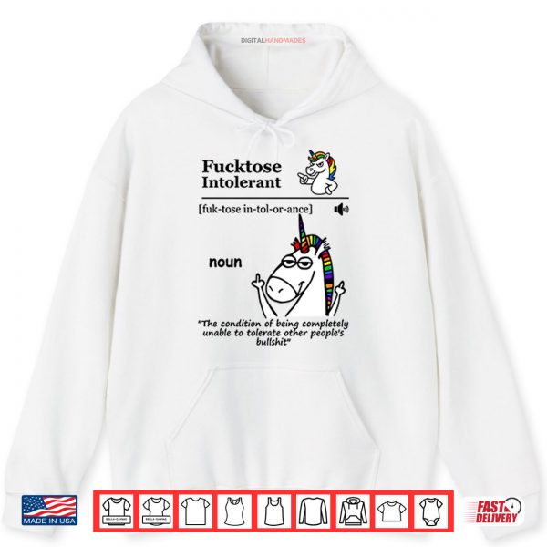 Hoodie Fucktose Intolerant Noun Fucktose Intolerant Definition Shirt