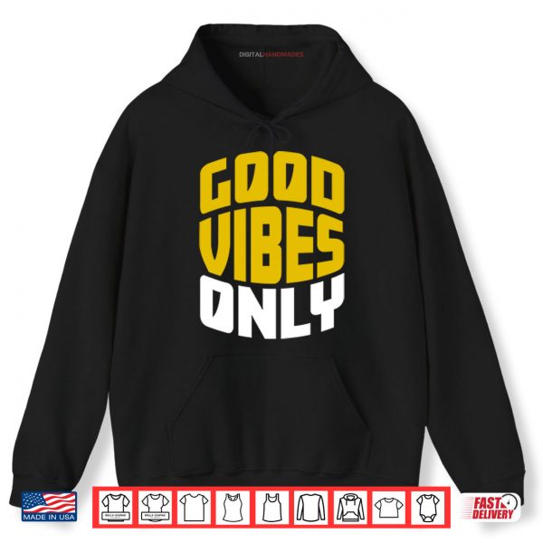 Good Vibes Only Seattle Mariners Shirt 1 Hoodie Good Vibes Only Seattle Mariners Shirt