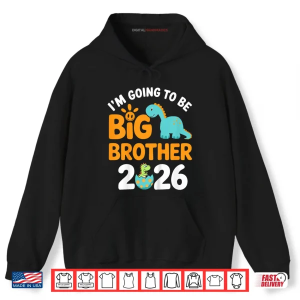 Hoodie Im Going to be Big Brother 2026 Shirt