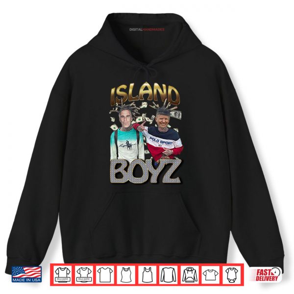 Hoodie Island Boyz Donald Trump And Jeffrey Epstein Shirt