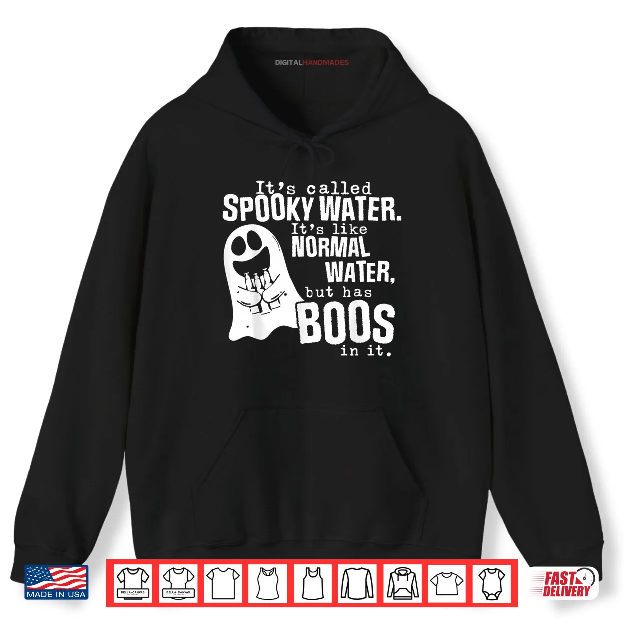 It’s Called Spooky Water It’s Like Normal Water But Has Boos Shirt It’s Called Spooky Water It’s Like Normal Water But Has Boos Shirt