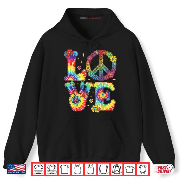Hoodie Love Peace Sign Tie Dye Hippie Shirt
