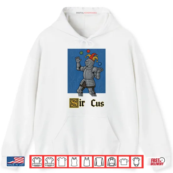 Hoodie Medieval Knight Sir Cus Shirt