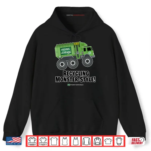 Hoodie Monster Recycling Garbage Truck Shirt