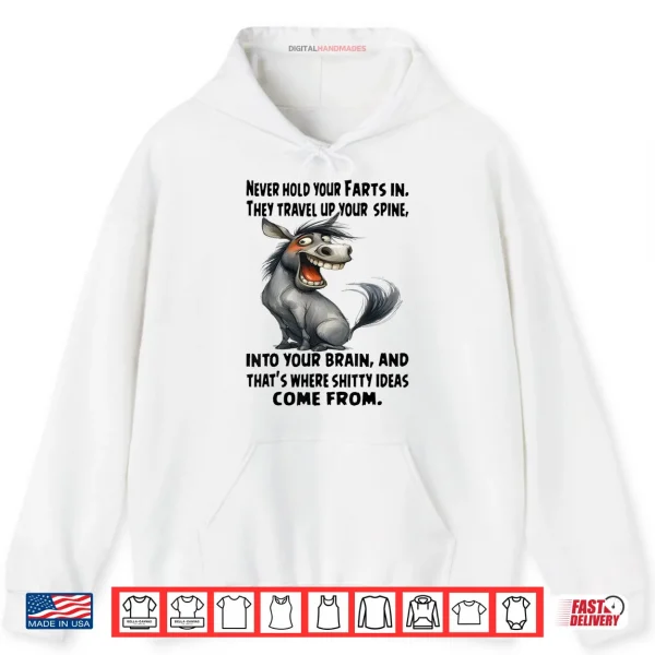 Never Hold Your Farts in Donkey Shirt 2 Hoodie Never Hold Your Farts in Donkey Shirt