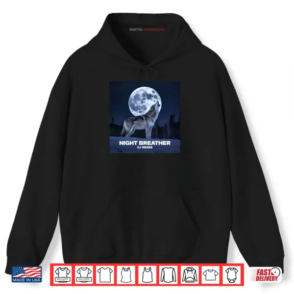 Hoodie Night Breather DJ NBGEE Lone Wolf Shirt