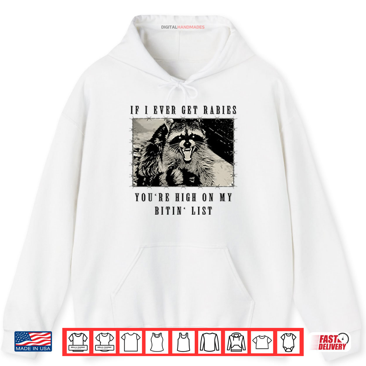 Raccoon If I Ever Get Rabies You’re High On My Bitin’ List Shirt Raccoon If I Ever Get Rabies You’re High On My Bitin’ List Shirt