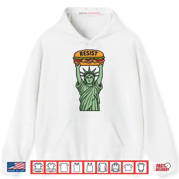 Hoodie Resist Injustice Funny Liberty Sub Sandwich Protest Shirt