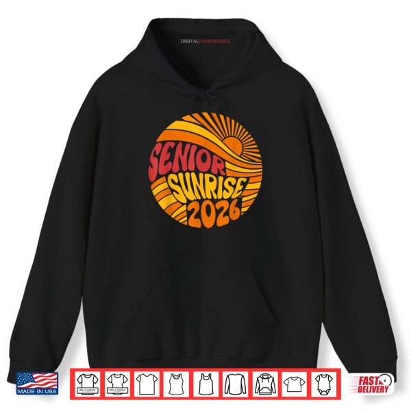 Senior Sunrise 2026 High School 12th Twelfth Grade Sun Shirt 2 Hoodie Senior Sunrise 2026 High School 12th Twelfth Grade Sun Shirt