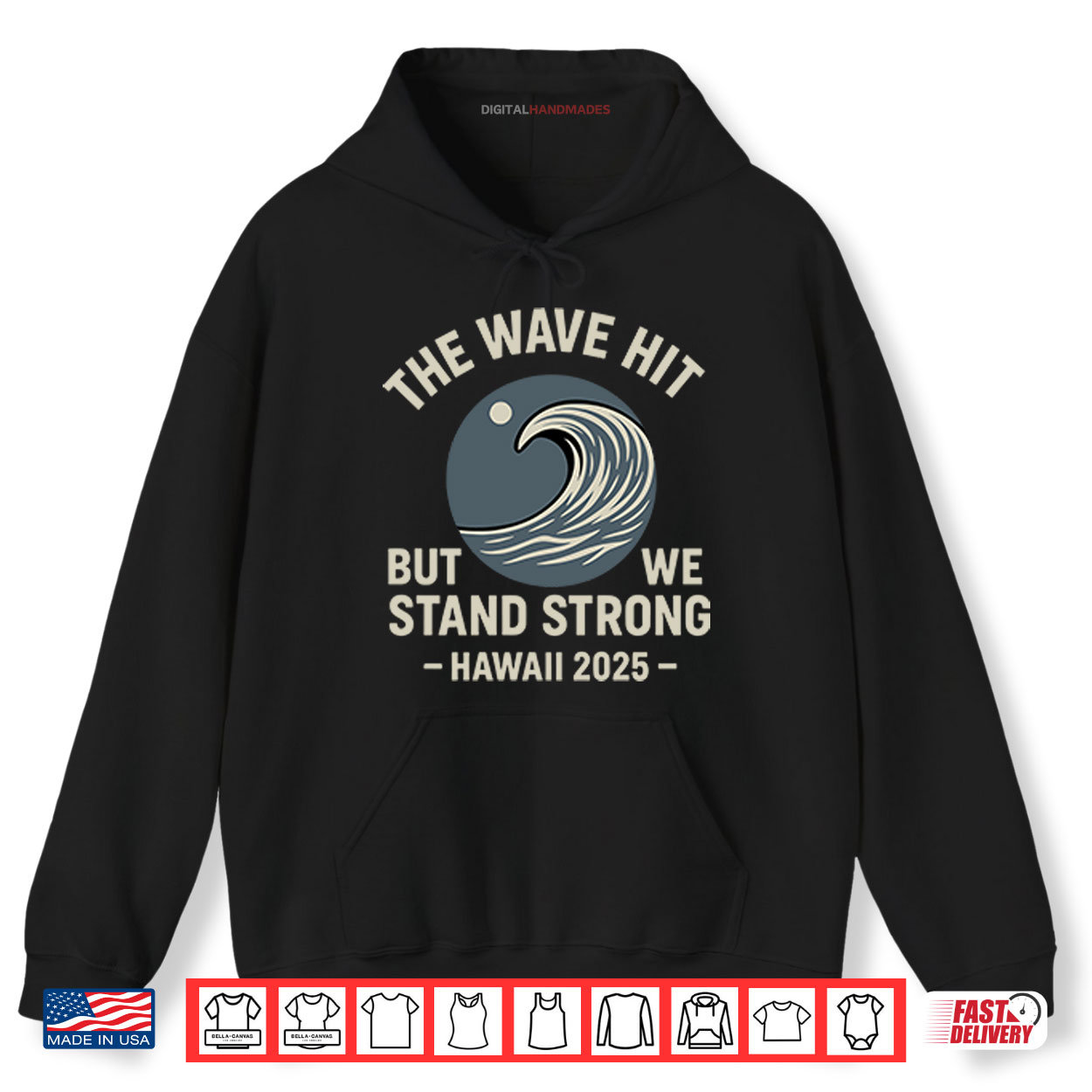 The Wave Hit But We Stand Strong Hawaii 2025 Shirt The Wave Hit But We Stand Strong Hawaii 2025 Shirt